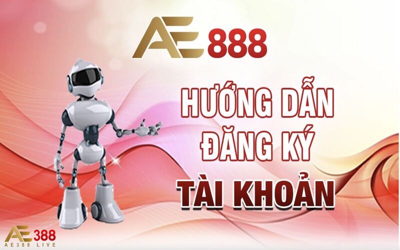 Nắm rõ cách tạo tài khoản AE388 là cần thiết